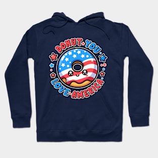 Donut You Love America Kawaii Patriotic Donut Lover Pun Hoodie